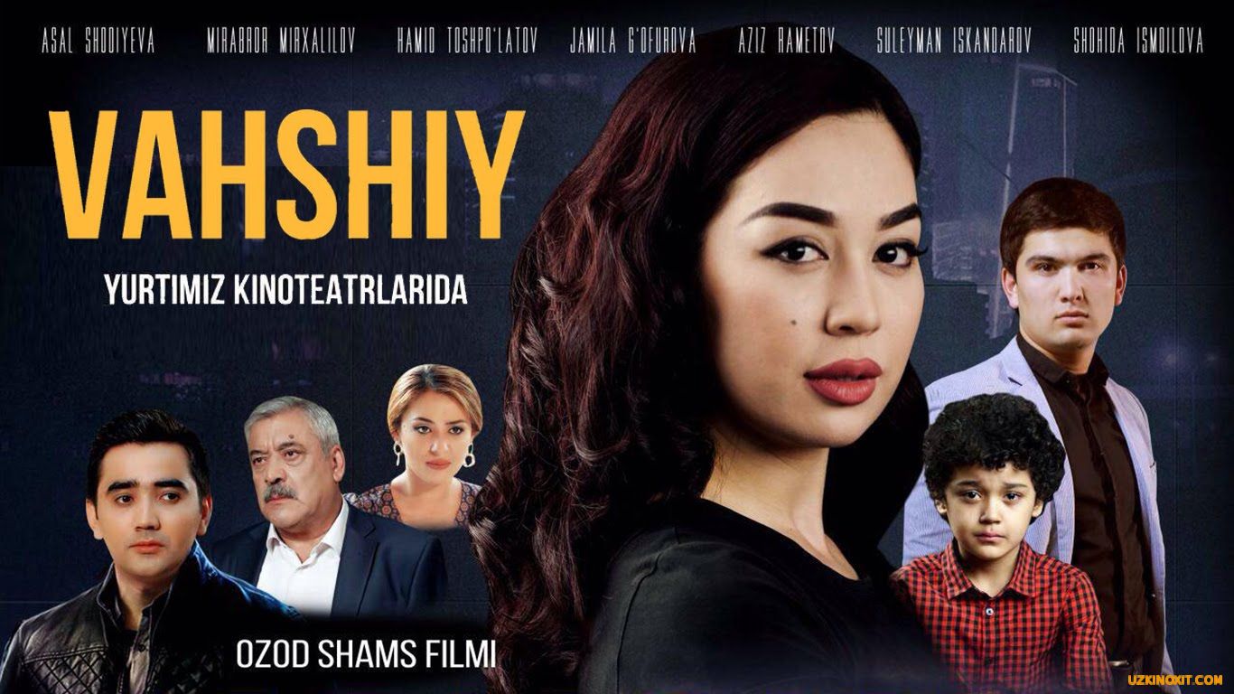 Vahshiy (Yangi Uzbek kino)2016